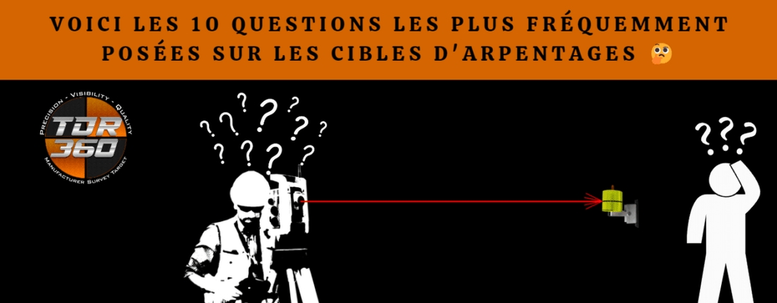 Voici les 10 questions les plus fréquemment posées sur les cibles d’arpentages réfléchissantes et les cibles pour scanner 3D - TDR360